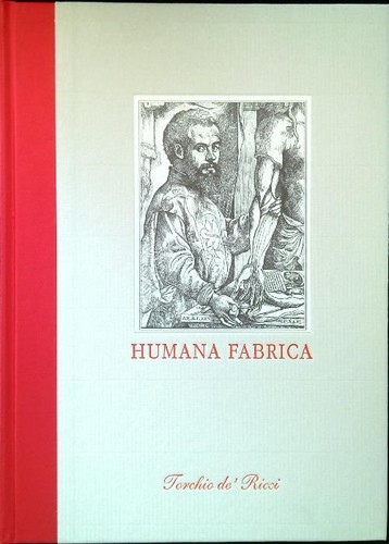 Humana fabrica torchio - fabrica, aa.vv