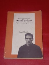 PASOLINI E L'ABIURA, GIUSEPPE ZIGAINA, MARSILIO, 1993, 1° EDIZIONE