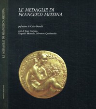 Le medaglie di Francesco Messina. . Jean Cocteau, Eugenio Montale, Salvatore Qua
