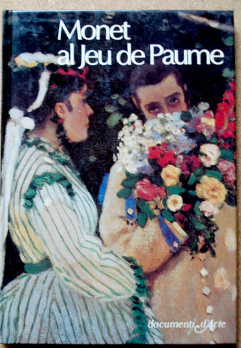Libro monet jeu paume - monet, al