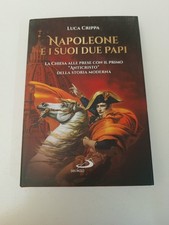 NAPOLEONE E I SUOI DUE PAPI LUCA CRIPPA ED SAN PAOLO -Z14