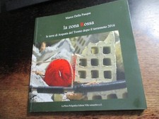 LA ZONA ROSSA Marco Della Pasqua Arquata del Tronto Ascoli Piceno TERREMOTO 2016