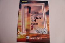 L68-FOLDER  LOTTA TUMORE SENO -FRANCOBOLLO MEDICINA ITALIA REPUBBLICA BUSTA