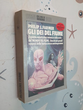 GLI DEI DEL FIUME - J. FARMER - COSMO NORD - 1985