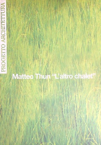 Matteo thun altro - l'altro, chalet