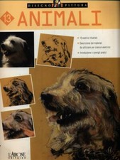 DISEGNO E PITTURA 13. ANIMALI AA.VV. L'AIRONE EDITRICE ROMA 1999