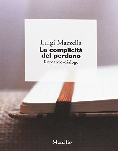 Complicità del perdono - la,