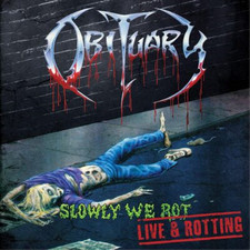 Obituary Slowly We Rot: Live &