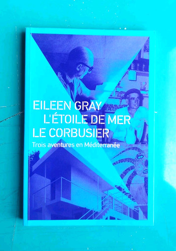 Eileen gray corbusier - le, –