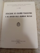 " ISTRUZIONI SUI COLOMBI VIAGGIATORI E SUL SERVIZIO DELLE COLOMBAIE MILITARI "