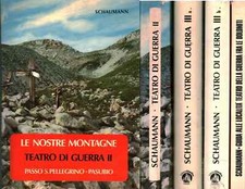 Le nostre montagne teatro di guerra (3 Volumi) con Guida alle località teatr...