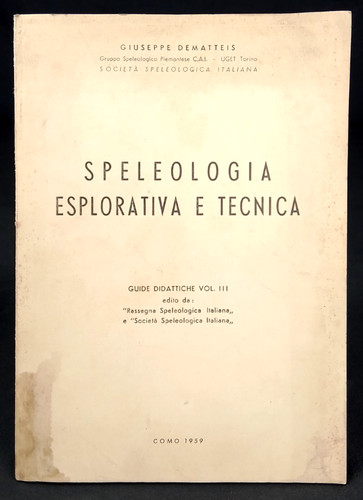 Speleologia esplorativa - speleologia,