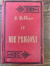 LE MIE PRIGIONI -MEMORIE DI