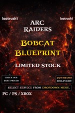 ✨ARC Raiders✨Bobcat