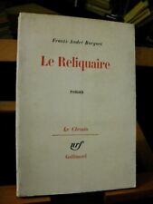 Frantz André Burguet LE RELIQUAIRE / Gallimard 1964