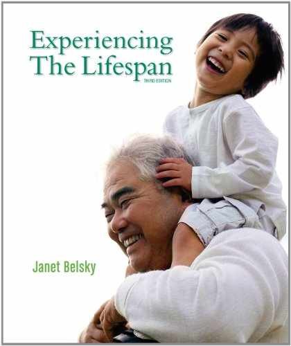 Experiencing the lifespan - the,