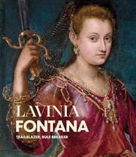 Lavinia Fontana: Trailblazer, Rule Breaker - Hardcover, by Brady Aoife - New