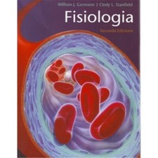 Fisiologia  di C. Stanfield, W. Germann - Editore Edises, 2006