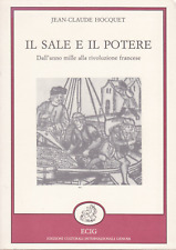 Hocquet. Il sale e il potere: dall'anno mille alla Rivoluzione francese. ECIG
