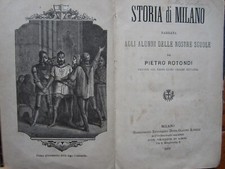 RARO, STORIA DI MILANO NARRATA AGLI ALUNNI DELLE NOSTRE SCUOLE, P. ROTONDI, 1879