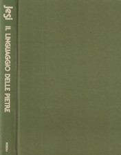 Jesi, Furio..IL LINGUAGGIO DELLE PIETRE