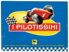 I pilotissimi. Venti grandi della formula 1, visti da vicino, visti da Enzo Fer