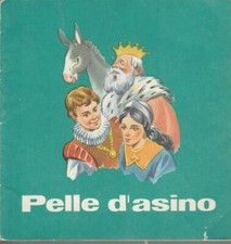 PELLE D'ASINO - COLLANA FOLLETTO ALLEGRO, EDIZIONI GIUSEPPE MALIPIERO