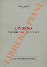 RAZZAUTI Alberto - Livorno vecchie pagine sparse (3-39343)