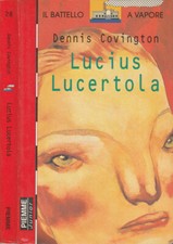Lucius Lucertola. . Dennis Covington. 1997. I ED.