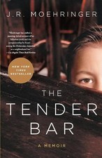 J R Moehringer The Tender Bar