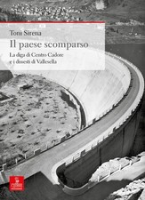 Il paese scomparso. La diga di