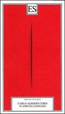 Ti amo da lontano Corsi Carlo