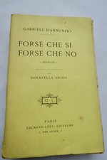 ANNUNZIO Gabriele D' È Forse
