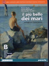 2024 IL PIU' BELLO DEI MARI B - ANTOLOGIA PER IL PRIMO BIENNIO - UN TOMO
