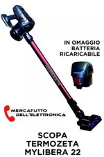 Scopa Elettrica Senza Fili Termozeta MYLYBERA 22 piu  Batteria  Omaggio