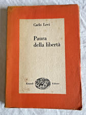 Carlo Levi PAURA DELLA LIBERTA