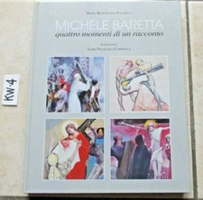 LIBRO MICHELE BARETTA QUATTRO MOMENTI DI UN RACCONTO  ILLUSTRATO  OTTIMO