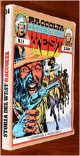 LA STORIA DEL WEST  Numeri da 2 a 74  Bonelli Tuuto West ed IF + Maxi, Scegli.