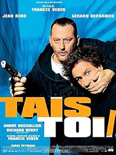 Dvd tais toi - "tais-toi, !"