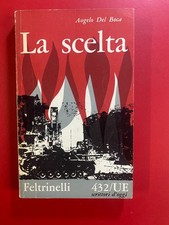 Angelo DEL BOCA - LA SCELTA
