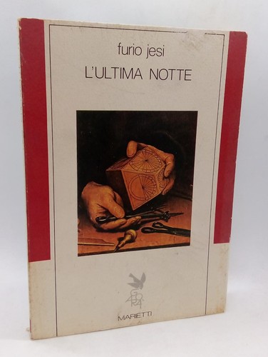 Ultima notte furio jesi - l'ultima,
