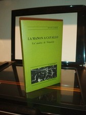 Renato Aymone La Manon a cavallo Un'analisi di Vittorini Guida ed. 1975 1a ed.