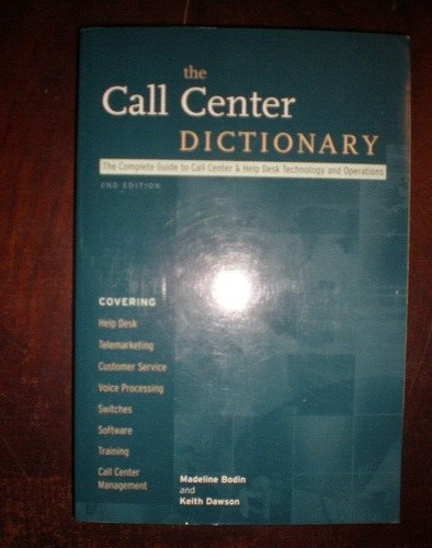Call center dictionary the - call,