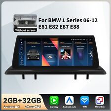 Autoradio 10.25" Android 13 2+32GB GPS Navi Carplay per BMW Serie 1 E81 E82 E87 E88