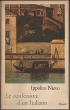 Le confessioni d'un Italiano - Ippolito Nievo (Giulio Einaudi Editore)