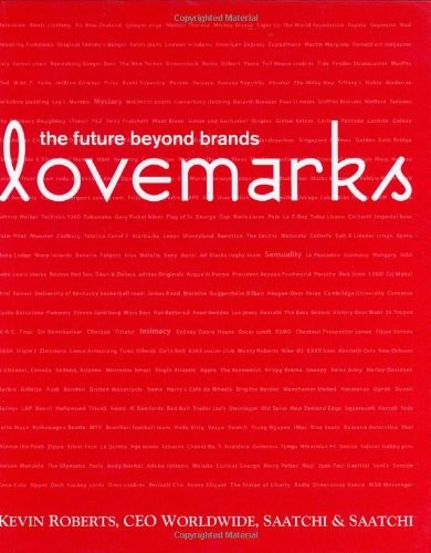 Lovemarks the future - lovemarks:, beyond