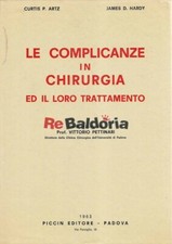 Le complicanze in chirurgia ed il loro trattamento Piccin Artz Curtis P., Hardy 