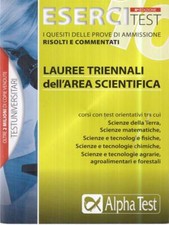 ESERCITEST 10 - LAUREE TRIENNALI DELL'AREA SCIENTIFICA  ALPHA TEST 2009 