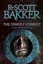 The Unholy Consult: Book 4 of