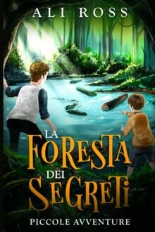 Foresta dei segreti - la,